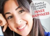 3 simple techniques to create inner happiness