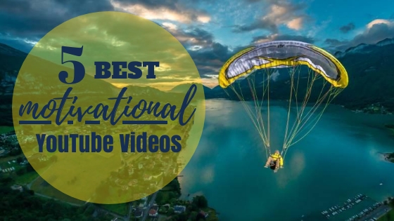 5 Best Motivational YouTube Videos