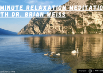 5 minute Relaxation Meditation with Dr Brian Weiss