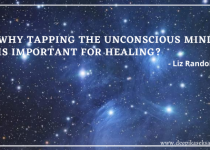 Why Tapping the Unconscious Mind is Important for Healing?