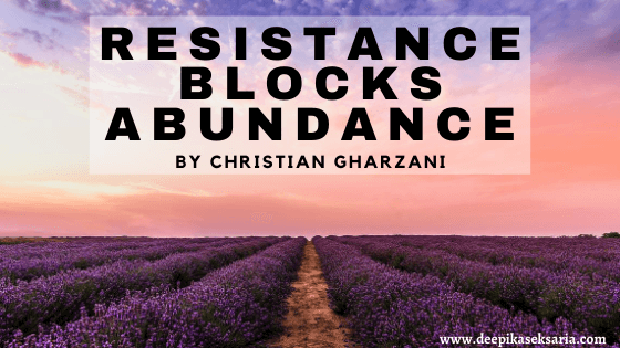 Resistance Blocks Abundance