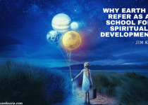 Why earth is refer as school for spiritual development?